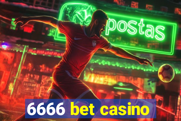 6666 bet casino